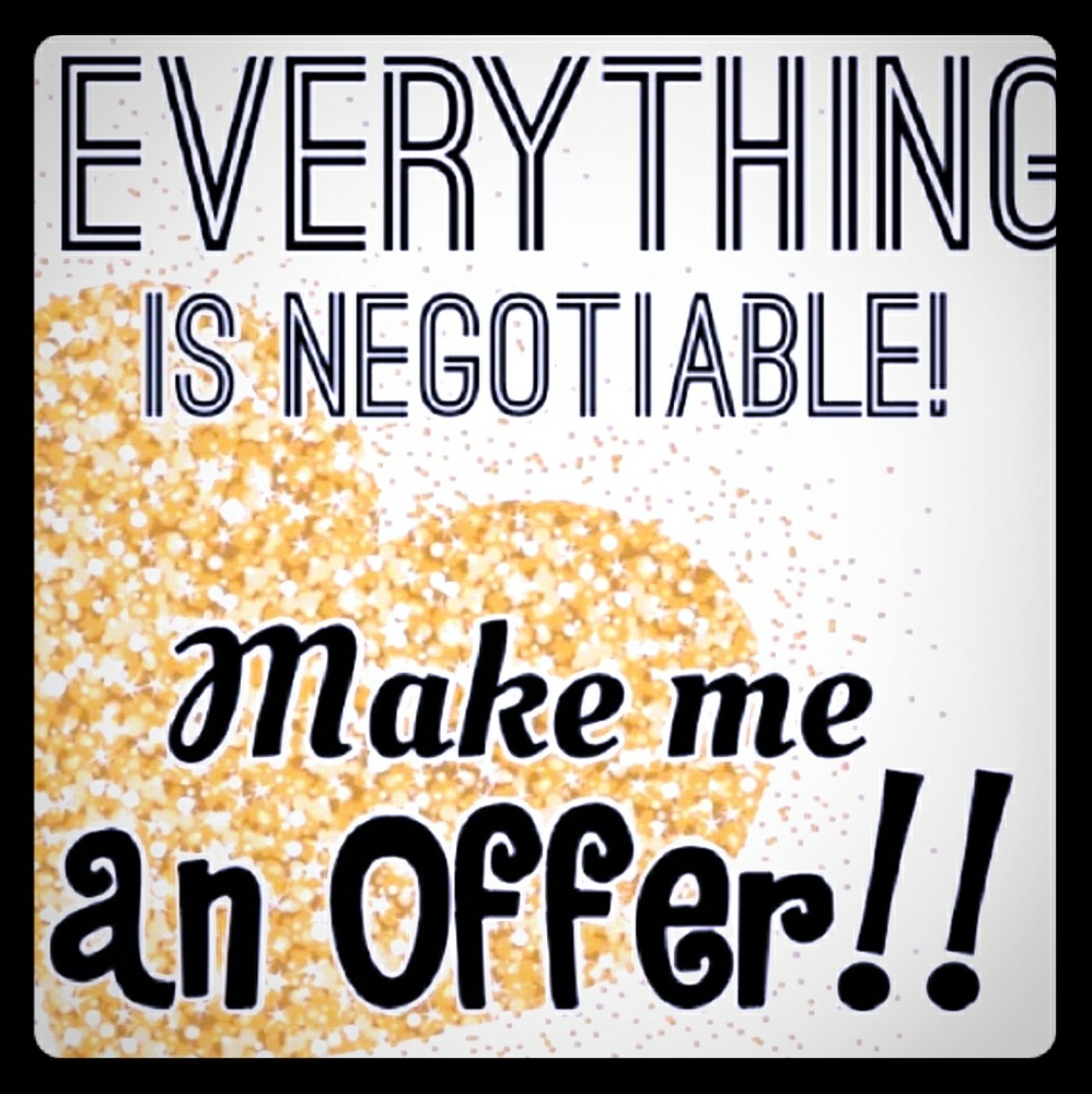 Everything is negotiable